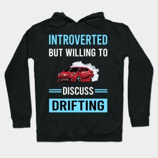 Introverted Drifting Drift Hoodie